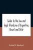 Guide To The Law And Legal Literature Of Argentina Brazil And Chile