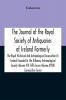 The Journal Of The Royal Society Of Antiquaries Of Ireland Formerly The Royal Historical And Archaeological Association Or Ireland Founded As The Kilkenny Archaeological Society Volume Viii Fifth Series Volume Xxviii Consecutive Series