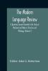 The Modern language review; A Quarterly Journal Devoted to the Study of Medieval and Modern Literature and Philology (Volume I)