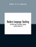 Modern language teaching; The Official organ of the Modern Language Association (Volume XI)