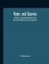 Notes and queries; A Medium of Intercommunication for Literary Men General Readers Fourth Series (Volume IV)