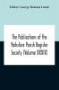 The Publications Of The Yorkshire Parish Register Society (Volume Xxxix) The Registers Of The Chapel Of Austerfield In The Parish Of Blyth And In The County Of York 1559-1812