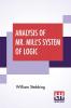 Analysis Of Mr. Mill's System Of Logic