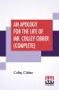 An Apology For The Life Of Mr. Colley Cibber (Complete)