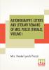 Autobiography Letters And Literary Remains Of Mrs. Piozzi (Thrale) Volume I