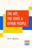 The Ape The Idiot & Other People