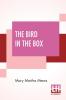 The Bird In The Box