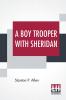 A Boy Trooper With Sheridan