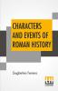 Characters And Events Of Roman History