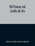 Old Panama and Castilla del Oro; a narrative history of the discovery conquest and settlement by the Spaniards of Panama Darien Veragua Santo Domingo Santa Marta Cartagena Nicaragua and Peru: including the four voyages of Columbus to America