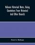 Mckean Historical Notes Being Quotations From Historical And Other Records Relating Chiefly To Maciain-Macdonalds Many Calling Themselves Mccain Mccane Mcean Macian Mcian Mckean Mackane Mckeehan Mckeen Mckeon Etc.