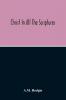 Christ In All The Scriptures 'And Beginning At Moses And All The Prophets He Expounded Unto Them In All The Scriptures The Things Concerning Himself'