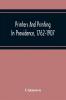 Printers And Printing In Providence 1762-1907