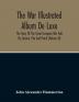 The War Illustrated Album De Luxe; The Story Of The Great European War Told By Camera Pen And Pencil (Volume Iv)