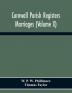 Cornwall Parish Registers. Marriages (Volume X)