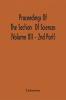 Proceedings Of The Section Of Sciences (Volume Xii - 2Nd Part)