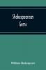 Shakespearean Gems; In French And English Settings From The Plays Of The Bard Of Avon Arranged For The Use Of Schools And Students