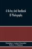 A History And Handbook Of Photography