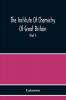 The Institute Of Chemistry Of Great Britain And Ireland Founded 1877 Incorporated By Royal Charter 1885 Proceedings 1917 (Part I)