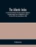 The Atlantic Index; A List Of Articles With Names Of Authors Appended Published In The Atlantic Monthly From Its Establishment In 1857 To The Close Of The Sixty Second Volume In 1888