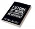 Future of Work: The Complete Blueprint