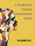 A Handbook to Teaching Communicative English