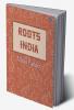 ROOTS INDIA