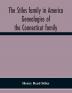 The Stiles family in America. Genealogies of the Connecticut family