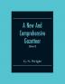 A New And Comprehensive Gazetteer; Being A Delineation Of The Present State Of The World From The Most Recent Authorities Arranged In Alphabetical Order And Constituting A Systematic Dictionary Of Geography (Volume Ii)