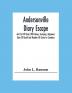 Andersonville Diary Escape And List Of Dead With Name Company Regiment Date Of Death And Number Of Grave In Cemetery