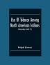 Use Of Tobacco Among North American Indians; Anthropology (Leaflet 15)