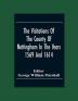 The Visitations Of The County Of Nottingham In The Years 1569 And 1614 With Many Other Descents Of The Same County