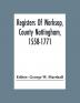 Registers Of Worksop County Nottingham 1558-1771