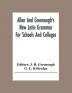 Allen And Greenough'S New Latin Grammar For Schools And Colleges