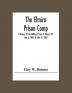 The Elmira Prison Camp; A History Of The Military Prison At Elmira N.Y July 6 1864 To July 10 1865