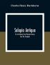 Salopia Antiqua : Or An Enquiry From Personal Survey Into The 'Druidical' Military And Other Early Remains In Shropshire And The North Welsh Borders; With Observations Upon The Names Of Places And A Glossary Of Words Used In The County Of Salop