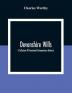 Devonshire Wills: A Collection Of Annotated Testamentary Abstracts Together With The Family History And Genealogy Of Many Of The Most Ancient Gentle Houses Of The West Of England