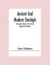 Ancient And Modern Denbigh; A Descriptive History Of The Castle Borough And Liberties