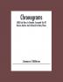 Chronograms: 5000 And More In Number Excerpted Out Of Various Authors And Collected At Many Places