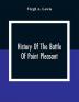 History Of The Battle Of Point Pleasant Fought Between White Men And Indians At The Mouth Of The Great Kanawha River (Now Point Pleasant West Virginia) Monday October 10Th 1774