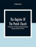 The Register Of The Parish Church Of Cockerham In The County Of Lancaster Christenings Marriages And Burials 1595-1657