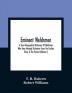 Eminent Welshmen: A Short Biographical Dictionary Of Welshmen Who Have Attained Distinction From The Earliest Times To The Present (Volume I)