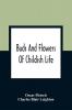 Buds And Flowers Of Childish Life