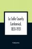 La Salle County Centennial 1831-1931