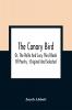 The Canary Bird Or The Rollo And Lucy Third Book Of Poetry