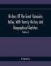 History Of The Great Kanawha Valley With Family History And Biographical Sketches. A Statement Of Its Natural Resources Industrial Growth And Commercial Advantages (Volume Ii)