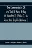 The Commentaries Of Isho'Dad Of Merv Bishop Of Hadatha (C. 850 A.D.) In Syriac And English (Volume I)