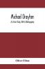 Michael Drayton; A Critical Study With A Bibliography