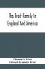 The Frost Family In England And America With Special Reference To Edmund Frost And Some Of His Descendants