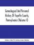 Genealogical And Personal History Of Fayette County Pennsylvania (Volume II)